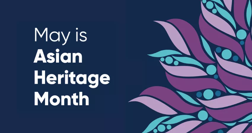 May is Asian Heritage Month graphic